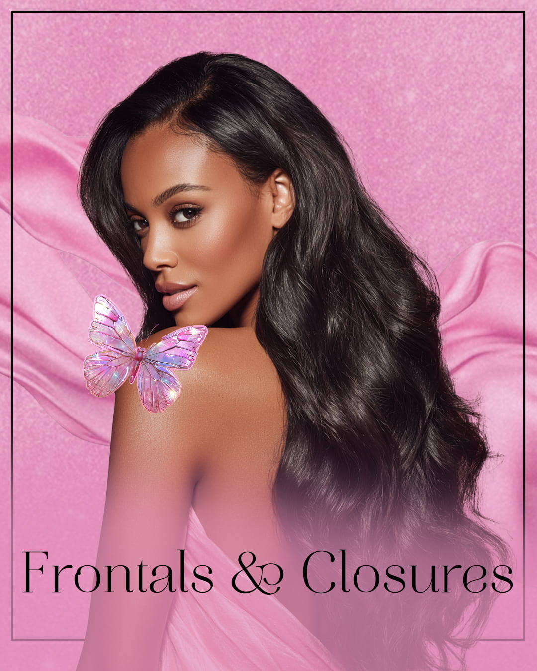 Frontals & Closures